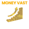 MONEY VAST