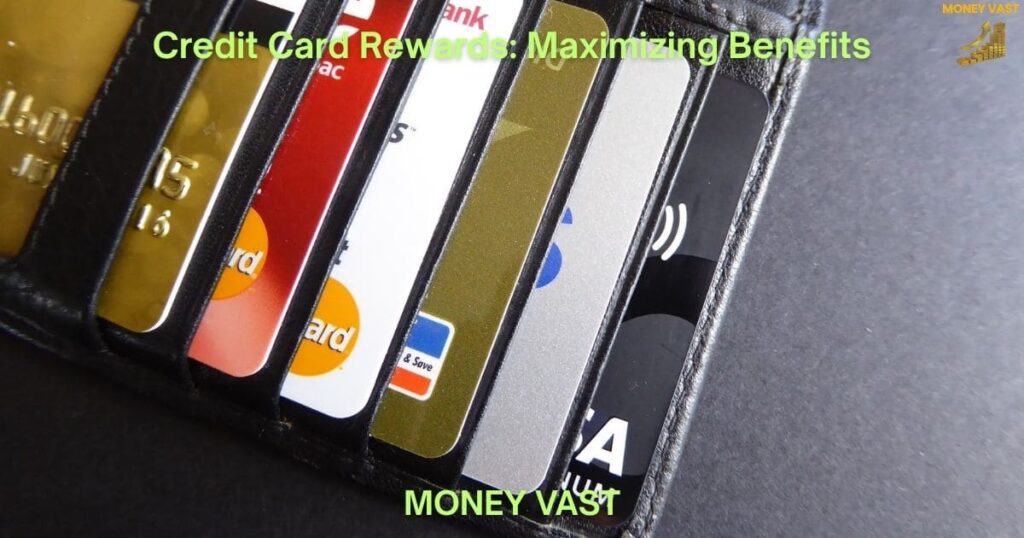 Credit Card Rewards Maximizing Benefits