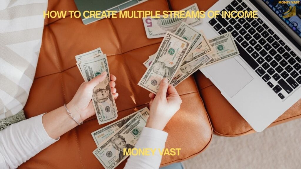 How to Create Multiple Streams of Income