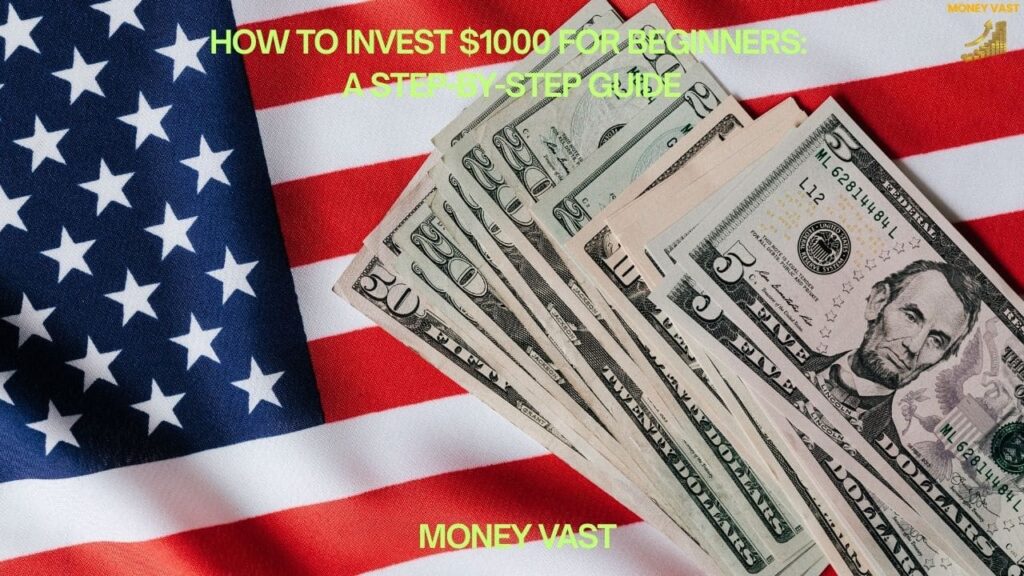 How to Invest $1000 for Beginners in 2026: A Step-by-Step Guide