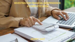 Investing for Financial Independence: A Complete Guide for 2026